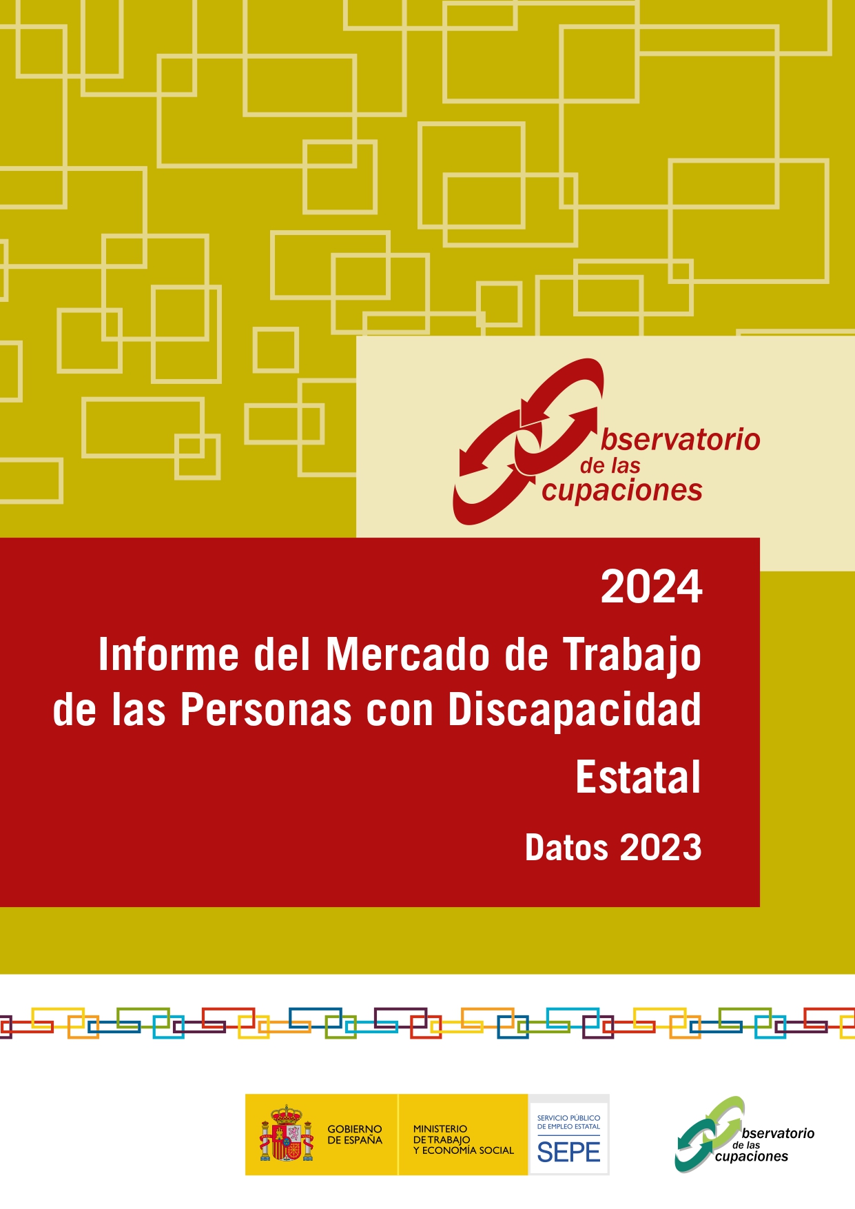 Informe del Mercado de Trabajo de las Personas con Discapacidad Estatal. Datos 2023